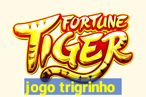 jogo trigrinho